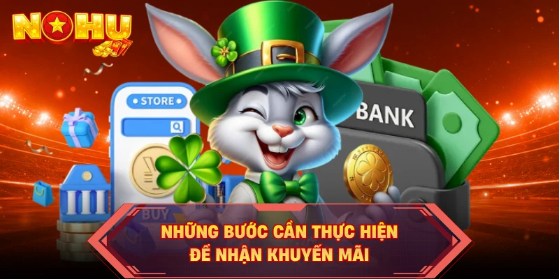 Những bước cần thực hiện để nhận khuyến mãi